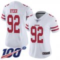 Wholesale Cheap Nike 49ers #92 Kerry Hyder White Women's Stitched NFL 100th Season Vapor Untouchable Limited Jersey