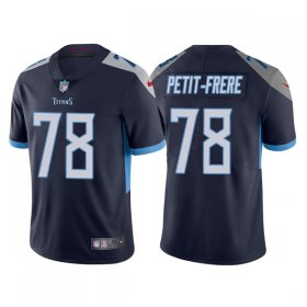 Wholesale Cheap Men\'s Tennessee Titans #78 Nicholas Petit-Frere Navy Vapor Untouchable Stitched Jersey