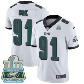 Wholesale Cheap Nike Eagles #91 Fletcher Cox White Super Bowl LII Champions Men\'s Stitched NFL Vapor Untouchable Limited Jersey