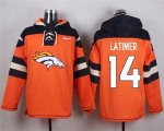 Wholesale Cheap Nike Broncos #14 Cody Latimer Orange Player Pullover NFL Hoodie